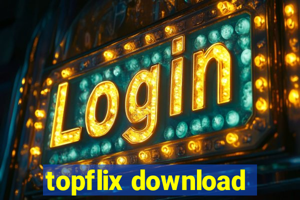 topflix download